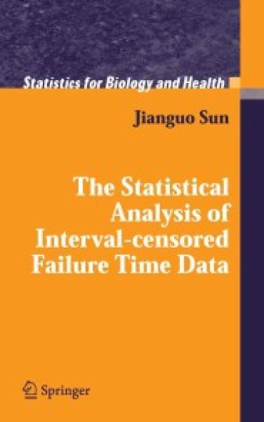 Buchcover: The Statistical Analysis of Interval-censored Failure Time Data