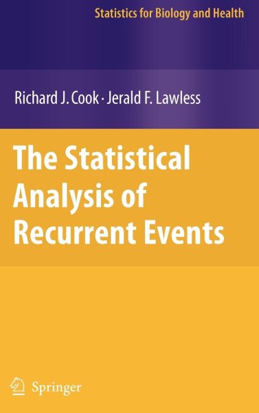 Buchcover: The Statistical Analysis of Recurrent Events Buchcover: The Statistical Analysis of Recurrent Events