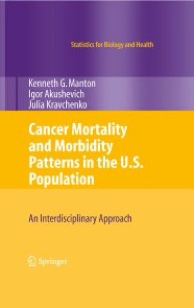 Buchcover: Cancer Mortality and Morbidity Patterns in the U.S. Population Buchcover: Cancer Mortality and Morbidity Patterns in the U.S. Population