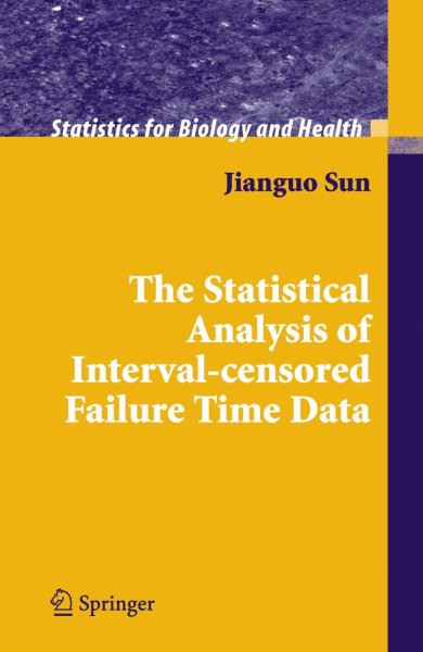 Buchcover: The Statistical Analysis of Interval-censored Failure Time Data