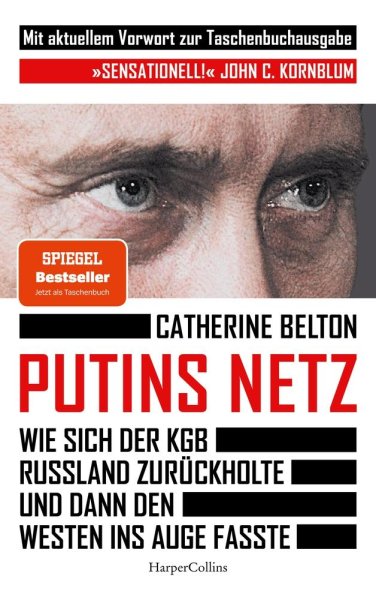 Buchcover: Putins Netz. Wie sich der KGB Russland zurückholte und dann den Westen ins Auge fasste - AKTUALISIERTE TASCHENBUCHAUSGABE