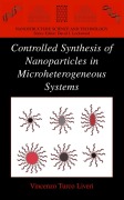 Buchcover: Controlled Synthesis of Nanoparticles in Microheterogeneous Systems