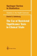 Buchcover: The Use of Restricted Significance Tests in Clinical Trials