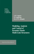 Buchcover: Modeling, Analysis and Control of Dynamic Elastic Multi-Link Structures