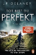 Buchcover: Tot bist du perfekt