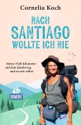 Buchcover: Nach Santiago wollte ich nie