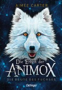 Buchcover: Die Erben der Animox 1. Die Beute des Fuchses