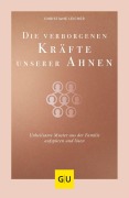 Buchcover: Die verborgenen Kräfte unserer Ahnen