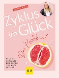 Buchcover: Zyklus im Glück - Das Kochbuch