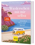 Buchcover: Wiedersehen mit mir selbst zwischen Pizza und Aperol