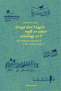 Buchcover: Singt der Vogel, ruft er oder schlägt er?