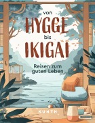 Buchcover: KUNTH Von Hygge bis Ikigai