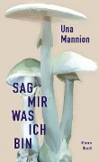 Buchcover: Sag mir, was ich bin