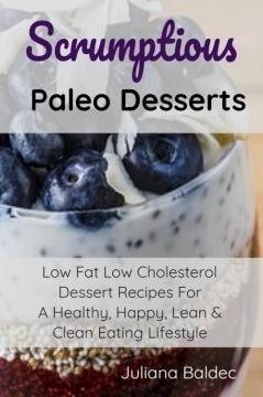 Baldec Juliana Scrumptious Paleo Desserts